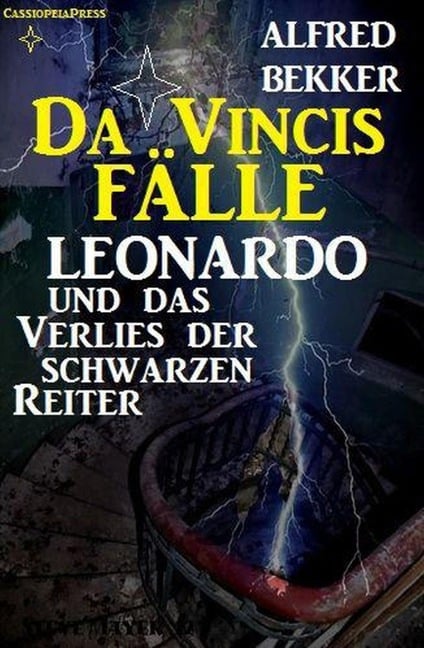 Leonardo und das Verlies der schwarzen Reiter - Alfred Bekker