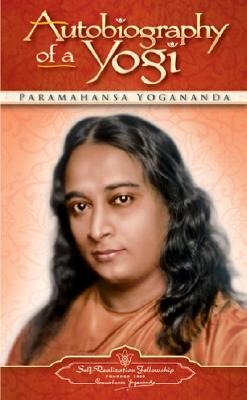Autobiography of a Yogi - Paramahansa Yogananda