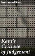 Kant's Critique of Judgement - Immanuel Kant