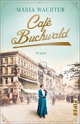 Cover-Bild zum Titel 'Café Buchwald' von 'Maria Wachter'