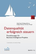 Cover-Bild zum Titel 'Datenqualität erfolgreich steuern' von 'Detlef Apel, Christian Merighi, Wolfgang Behme, Rüdiger Eberlein'