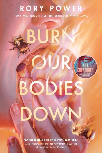 Burn Our Bodies Down - Rory Power