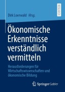 Cover-Bild zum Titel 'Ökonomische Erkenntnisse verständlich vermitteln' von ''