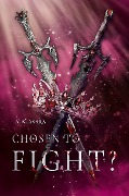 Chosen to fight? - Band 2 - Aki und Kiara