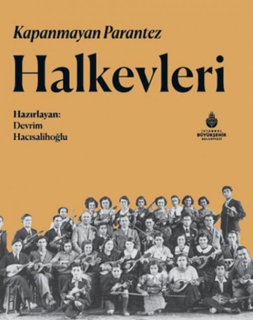 Kapanmayan Parantez Halkevleri Ciltli - Devrim Hacisalihoglu