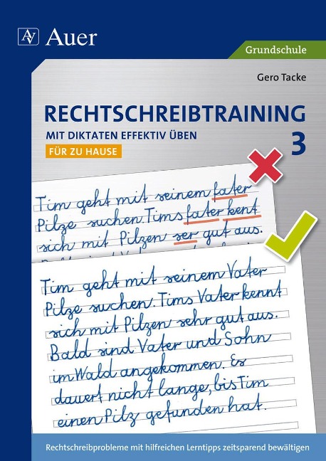Rechtschreibtraining: Mit Diktaten effektiv üben 3 - Gero Tacke