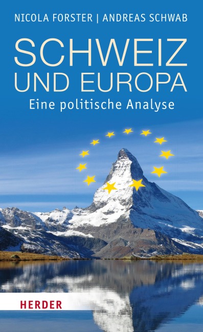 Schweiz und Europa - Nicola Forster, Andreas Schwab