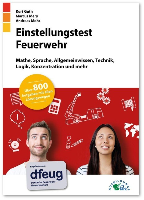 Einstellungstest Feuerwehr - Kurt Guth, Andreas Mohr, Marcus Mery