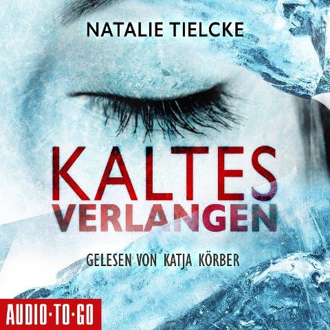 Kaltes Verlangen - Natalie Tielcke