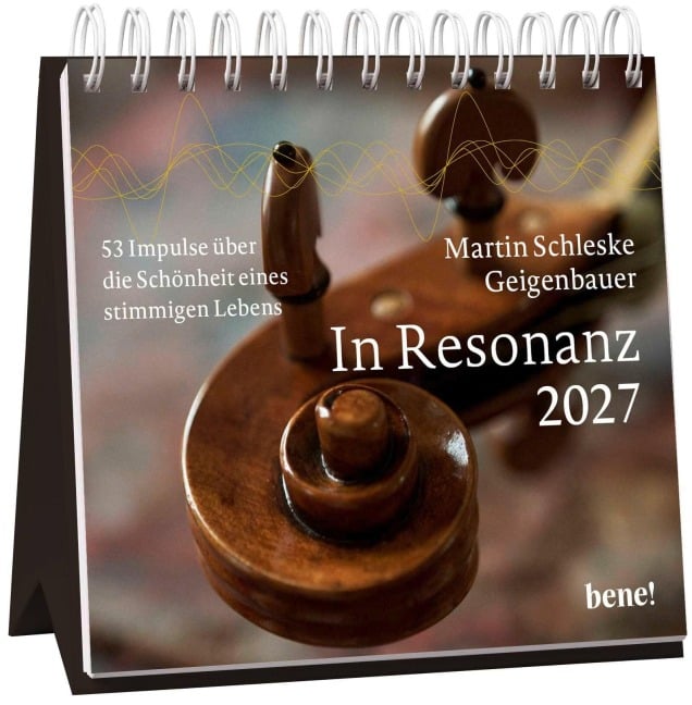 Wochenkalender 2027: In Resonanz - Martin Schleske