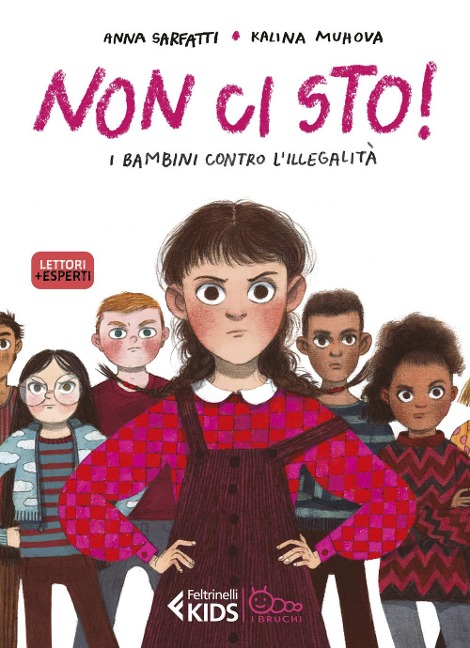 Non ci sto! I bambini contro l'illegalità - Anna Sarfatti