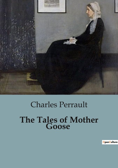 The Tales of Mother Goose - Charles Perrault