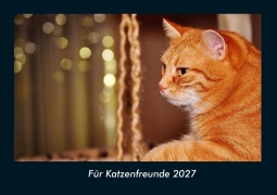 Cover-Bild zum Titel 'Für Katzenfreunde 2027 Fotokalender DIN A4' von 'Tobias Schmitt, Kevin Heber'