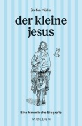 Cover-Bild zum Titel 'der kleine jesus' von 'Stefan Müller'