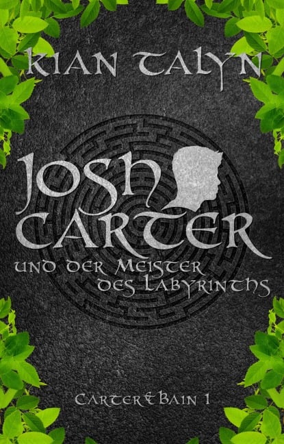 Josh Carter und der Meister des Labyrinths - Kian Talyn