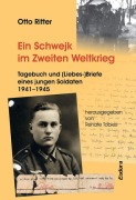 Cover-Bild zum Titel 'Ein Schwejk im Zweiten Weltkrieg' von 'Otto Ritter'