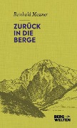 Cover-Bild zum Titel 'Zurück in die Berge' von 'Reinhold Messner'