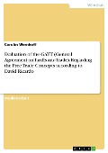 Cover-Bild zum Titel 'Evaluation of the GATT (General Agreement on Tariffs and Trade). Regarding the Free Trade Concepts according to David Ricardo' von 'Carolin Wemhoff'