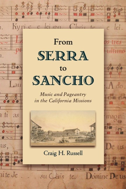 From Serra to Sancho - Craig H. Russell