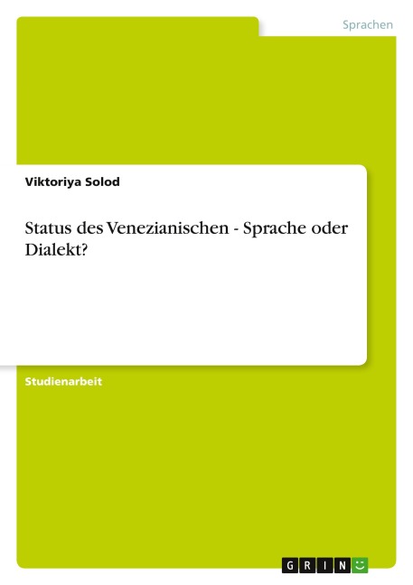 Status des Venezianischen - Sprache oder Dialekt? - Viktoriya Solod