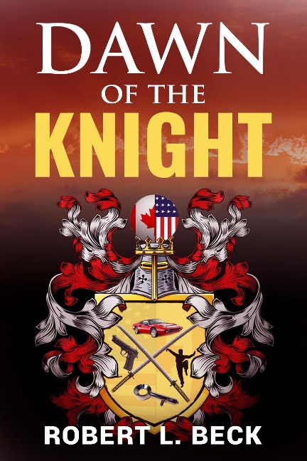 Dawn of the Knight: Lance Rock's Spiritual Journey Book 1 (Lance Rock's Spiritual Journeys., #1) - Robert L. Beck