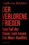 Der verlorene Frieden - Andreas Rödder