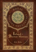 Cover-Bild zum Titel 'The Island of Doctor Moreau (Royal Collector's Edition) (Case Laminate Hardcover with Jacket)' von 'H G Wells'