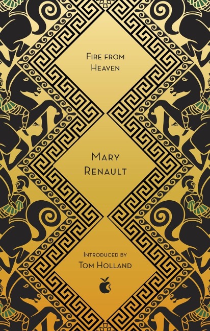 Fire from Heaven - Mary Renault