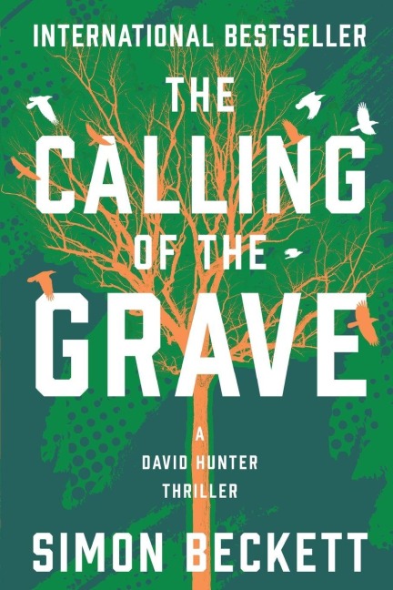 The Calling of the Grave - Simon Beckett