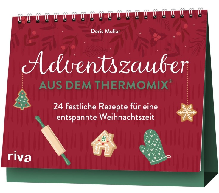 Adventszauber aus dem Thermomix® - Doris Muliar