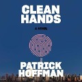 Cover-Bild zum Titel 'Clean Hands Lib/E' von 'Patrick Hoffman'