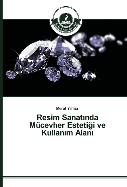 Resim Sanat¿nda Mücevher Esteti¿i ve Kullan¿m Alan¿ - Murat Y¿lmaz