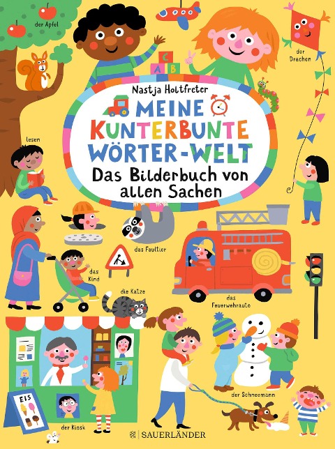 Meine kunterbunte Wörter-Welt: Das Bilderbuch von allen Sachen - 