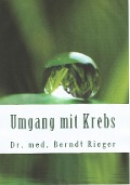 Cover-Bild zum Titel 'Umgang mit Krebs' von 'Berndt Rieger'