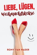 Cover-Bild zum Titel 'Liebe, Lügen, Weihnachtskekse' von 'Romy van Mader'
