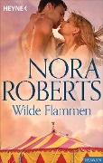 Cover-Bild zum Titel 'Wilde Flammen' von 'Nora Roberts'