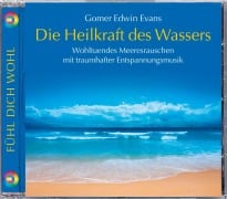 Die Heilkraft des Wassers - Gomer Edwin Evans