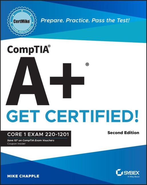 Comptia A+ Certmike: Prepare. Practice. Pass the Test! Get Certified! - Mike Chapple