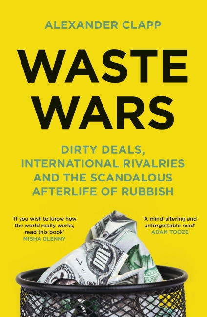 Waste Wars - Alexander Clapp