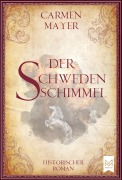 Cover-Bild zum Titel 'Der Schwedenschimmel' von 'Carmen Mayer'