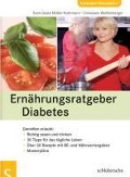 Ernährungsratgeber Diabetes - Sven-David Müller-Nothmann, Christiane Weißenberger