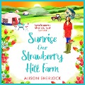 Cover-Bild zum Titel 'Sunrise over Strawberry Hill Farm' von 'Alison Sherlock'