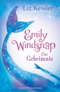 Cover-Bild zum Titel 'Emily Windsnap - Das Geheimnis' von 'Liz Kessler'