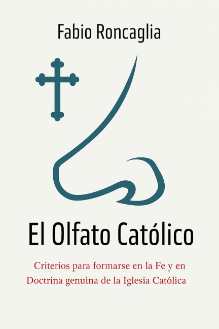 El Olfato Católico - Fabio Roncaglia