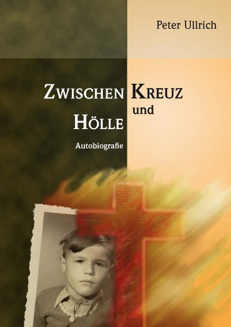Zwischen Kreuz und Hölle - Peter Ullrich