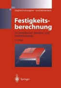 Cover-Bild zum Titel 'Festigkeitsberechnung' von 'Gerd Mühlenbeck, Siegfried Schwaigerer'