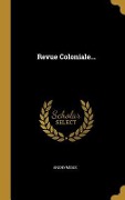 Cover-Bild zum Titel 'Revue Coloniale...' von 'Anonymous'