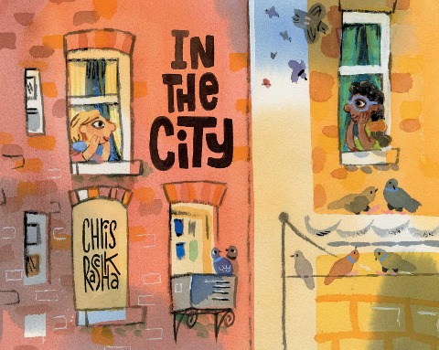 In the City - Chris Raschka