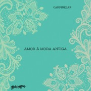 Cover-Bild zum Titel 'Amor à moda antiga' von 'Fabrício Carpinejar'