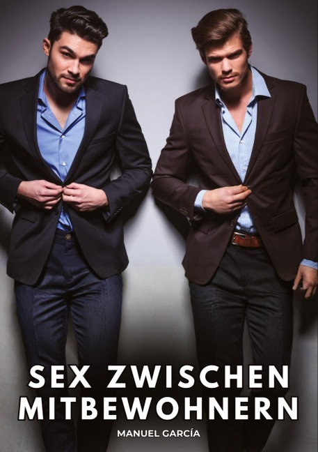 Sex zwischen Mitbewohnern - Manuel García